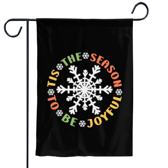 Tis The Season To Be Joyful Funny Snowflake Garden Flags