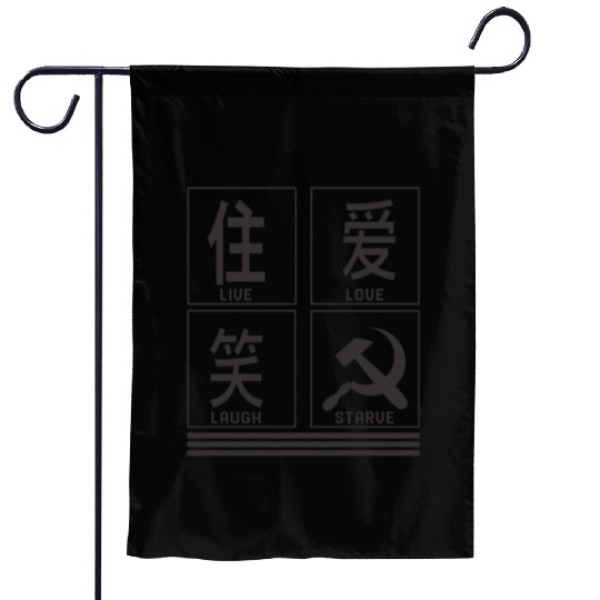 Socialist Garden Flags, Live Love Laugh Starve Funny Garden Flags