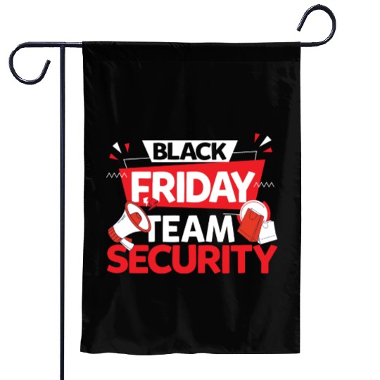Black Friday Team Security for Shopping Fans and Garden Flags