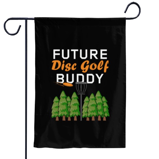 Future Disc Golf Buddy Frisbee Son Daughter Kids Garden Flags