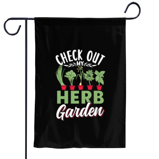 Check Out My Herb Garden Gardening Herbs Herbalist Garden Flags