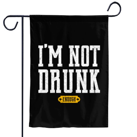 I'm not Drunk Funny Saint Patrick's Day Garden Flags