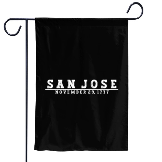 San Jose date T Garden Flags