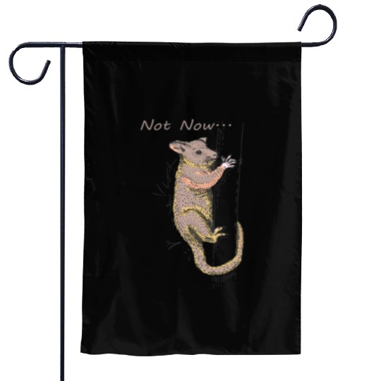 Funny Opossum, Opossum Not Now Garden Flags