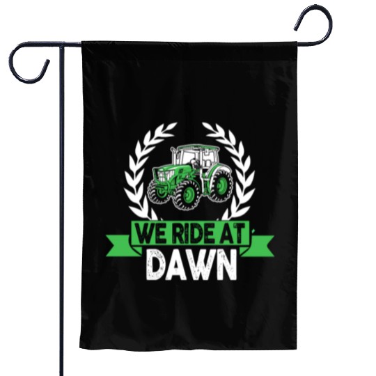We Ride At Dawn Dad Lawn Mower Make Laugh Day Yard Garden Flags