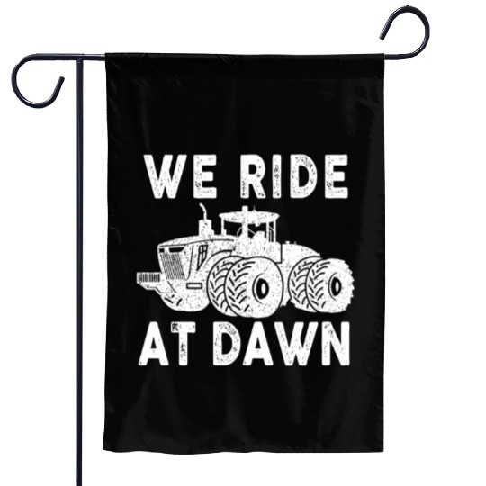 We Ride At Dawn Dad Lawn Mower Make Laugh Day Yard Garden Flags