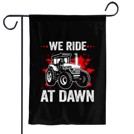 We Ride At Dawn Dad Lawn Mower Make Laugh Day Yard Garden Flags
