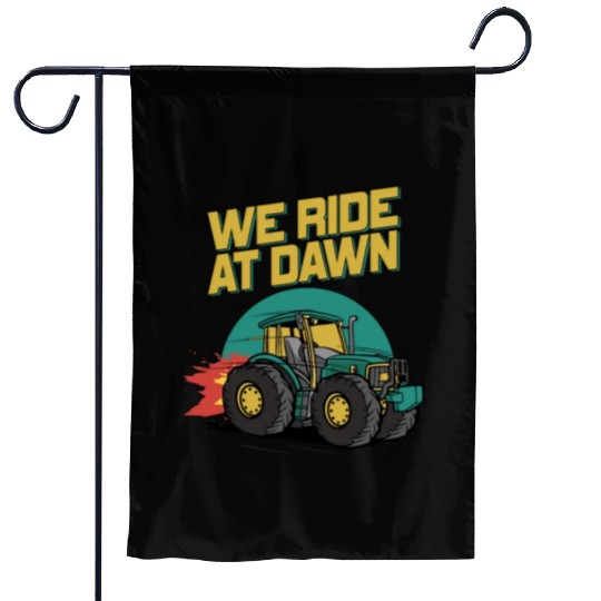 We Ride At Dawn Dad Lawn Mower Make Laugh Day Yard Garden Flags