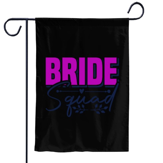 Bride Squad Garden Flags Design