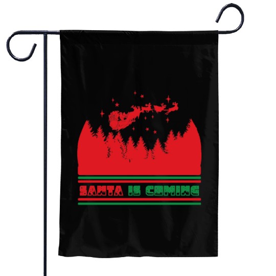 Santa is coming Garden Flags