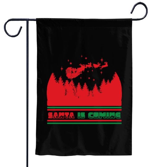 Santa is coming Garden Flags