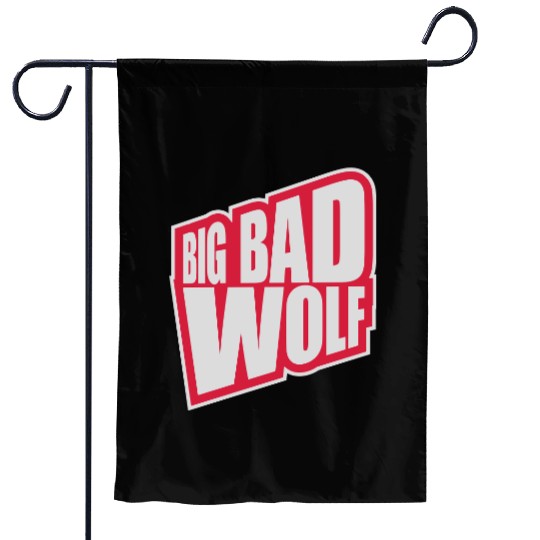 big bad wolf quote Garden Flags