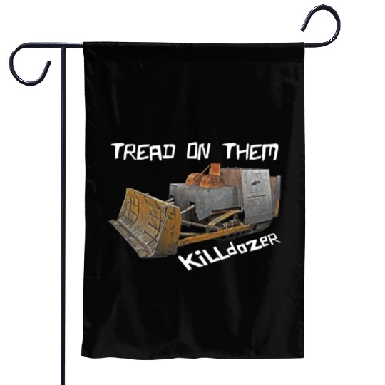 Killdozer Garden Flags