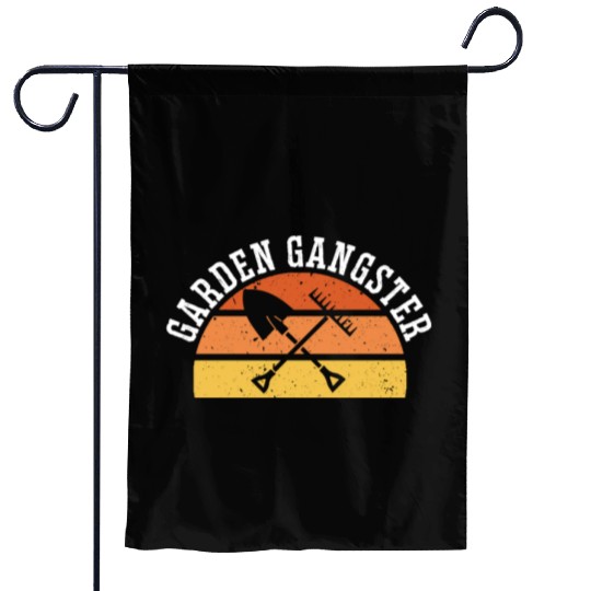 GARDEN GANGSTER I Plants Gardener Gardening Garden Flags