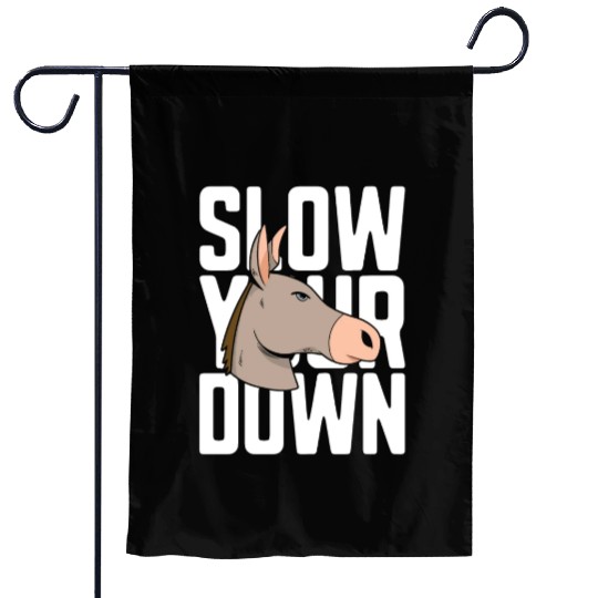 Donkey Slow Your Down Miniature Donkey Farmer Pet Garden Flags