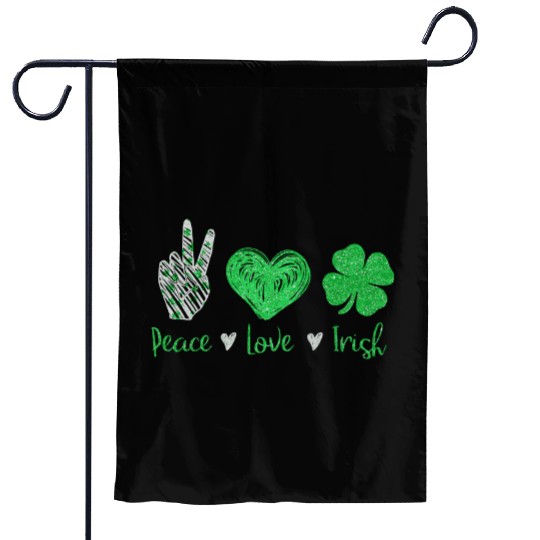 Peace Love Irish St Patricks Day For Men Women Garden Flags