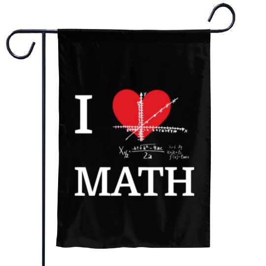 I Love Math I Heart Math Funny Mathematics Nerd Garden Flags