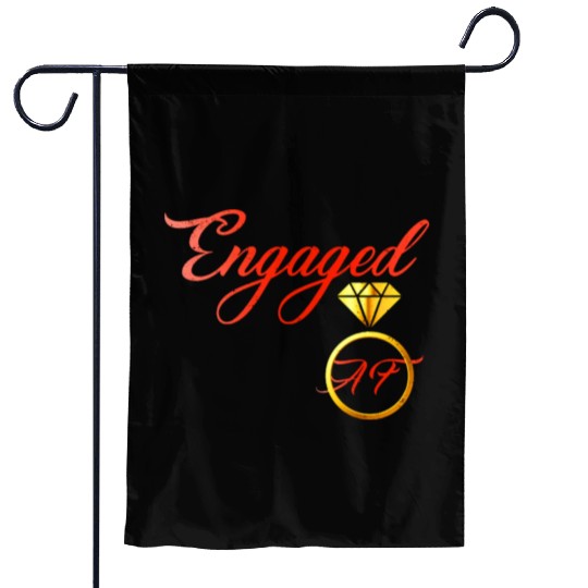 engaged af engagement valentines day Garden Flags