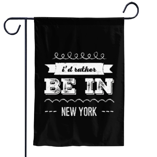 I'd rather be in New York City taxi Broadway Wall Garden Flags