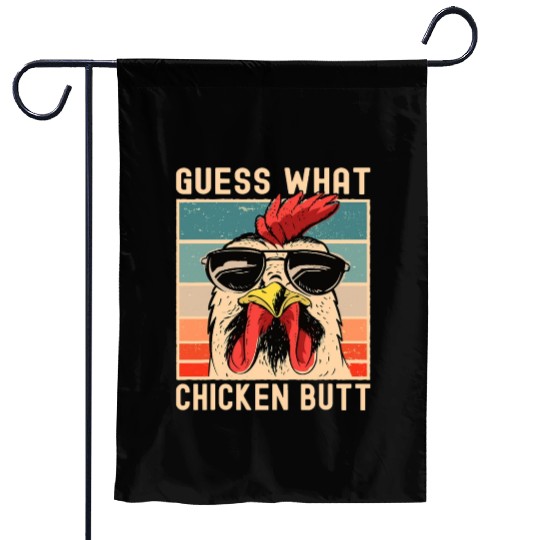 Chicken Meme Design Guess What Chicken Butt Garden Flags