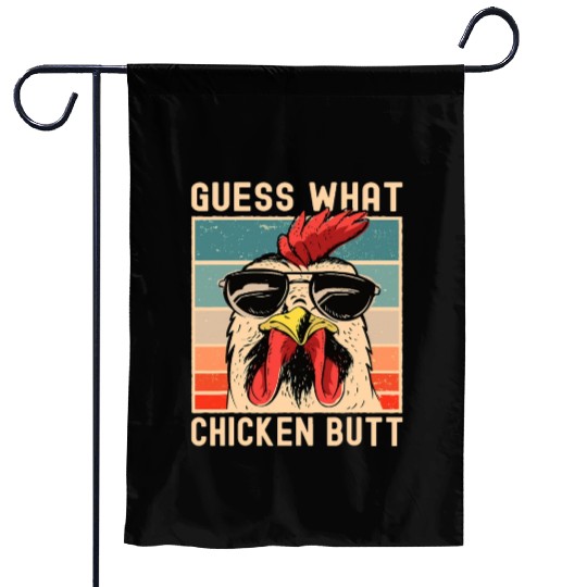 Chicken Meme Design Guess What Chicken Butt Garden Flags