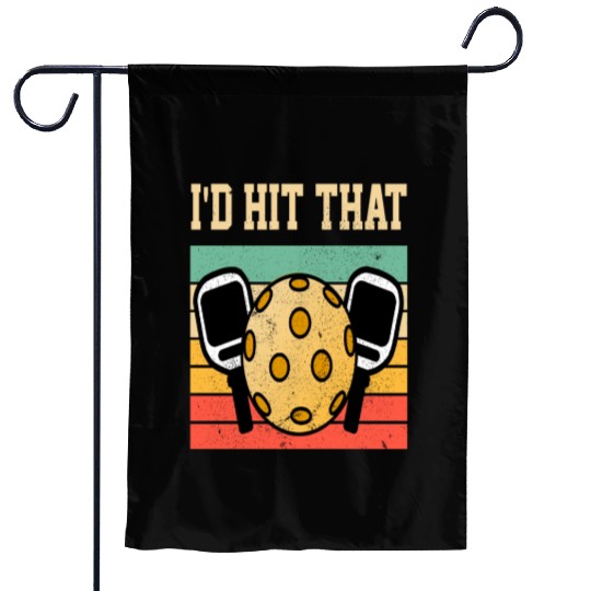 Retro Pickleball Player Gifts Funny Id Hit That Garden Flags