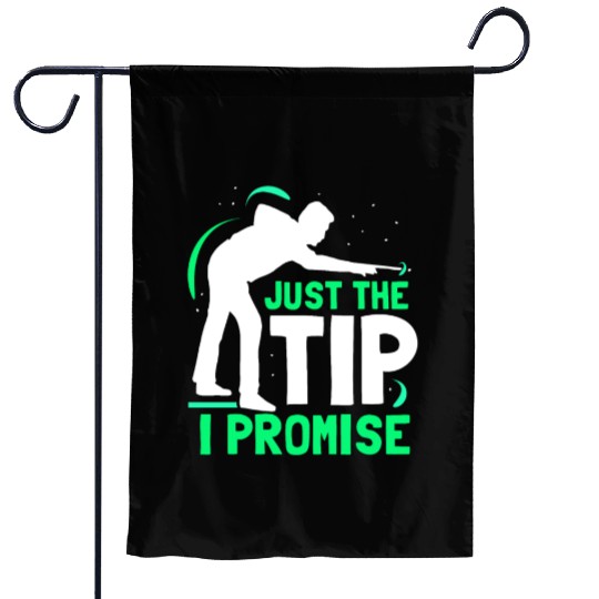 Just The Tip I Promise Billard Pool Billiard Garden Flags