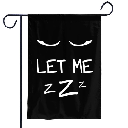 Let Me Sleep Eyes Women Men Girls Pajamas Garden Flags