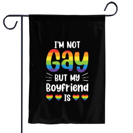 I'm Not Gay But My Boyfriend Is Funny Gay Couple Garden Flags