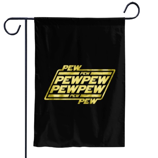 Pew Pew Pew Garden Flags