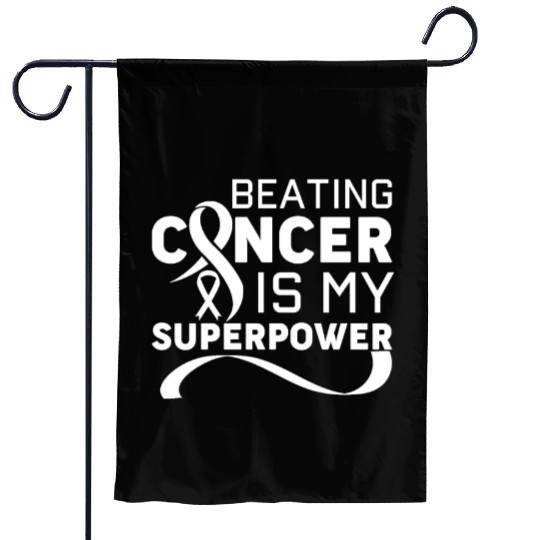 Beating Cancer Is My Superpower Men Women Cancer S Garden Flags