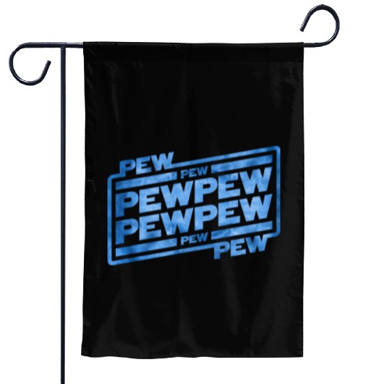 Pew Pew Pew Garden Flags