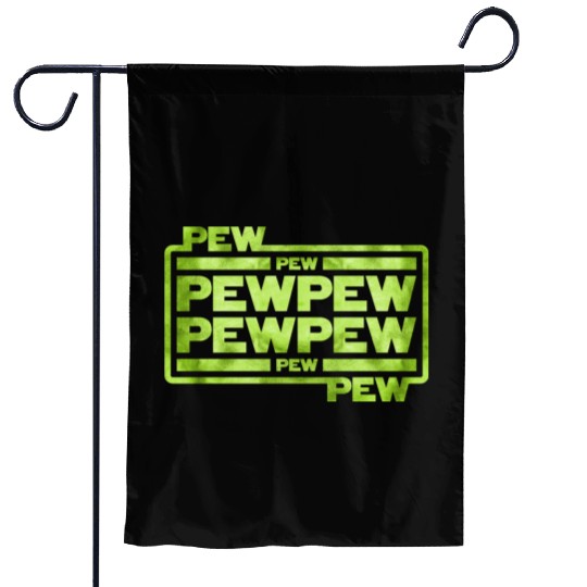 Pew Pew Pew Garden Flags