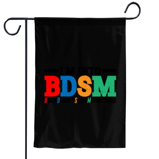 Im Into BDSM Bench Squat Deadlift Military Press16 Garden Flags