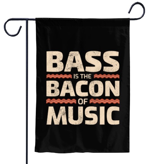 Bass Guitar Player Bacon Music Musician Bassist Garden Flags