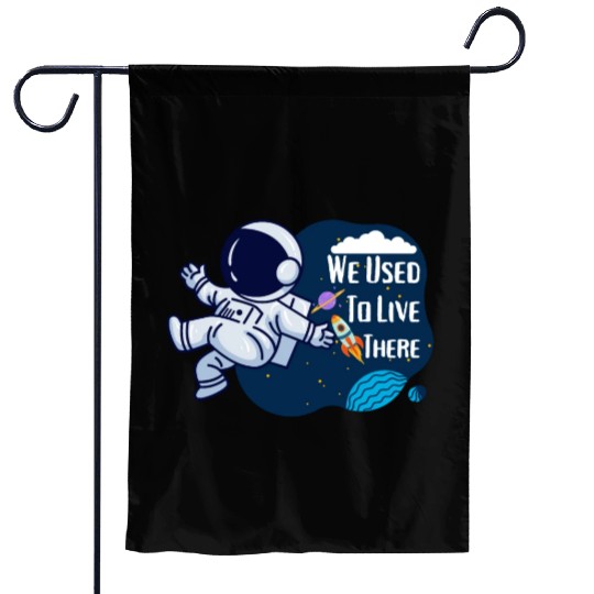We Used To Live There Cool astronauts on Planets Garden Flags