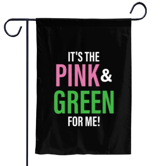 It's The Pink and Green For Me Sorority Garden Flags