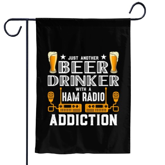 Ham Radio Just Another Beer Drinker Amateur Radio Garden Flags