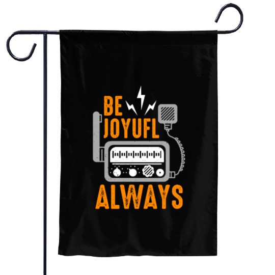Ham Radio Be Joyful Always Channel Radio Operator Garden Flags