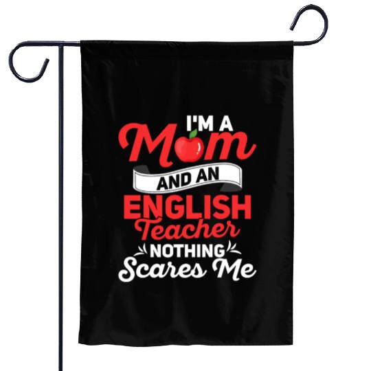 I'm A Mom And An English Teacher Grammar Garden Flags