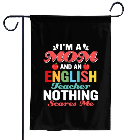 I'm A Mom And An English Teacher Language Garden Flags
