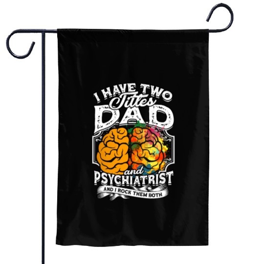 Psychiatrist Dad Psychology Therapist Psychologist Garden Flags