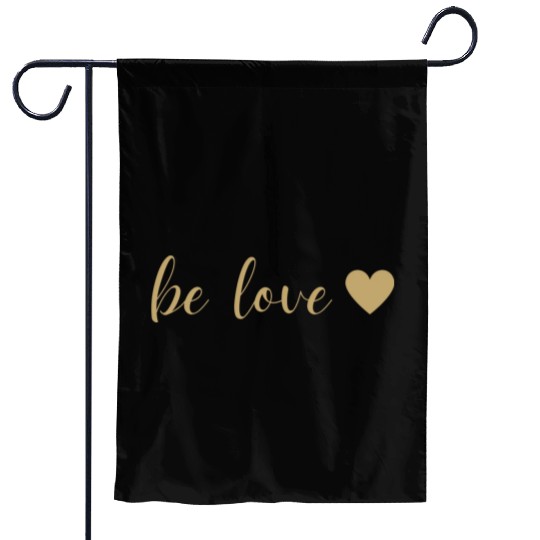 Be Love Gold Heart Garden Flags