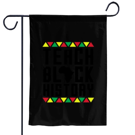 Teach Black History Garden Flags Teacher Black History