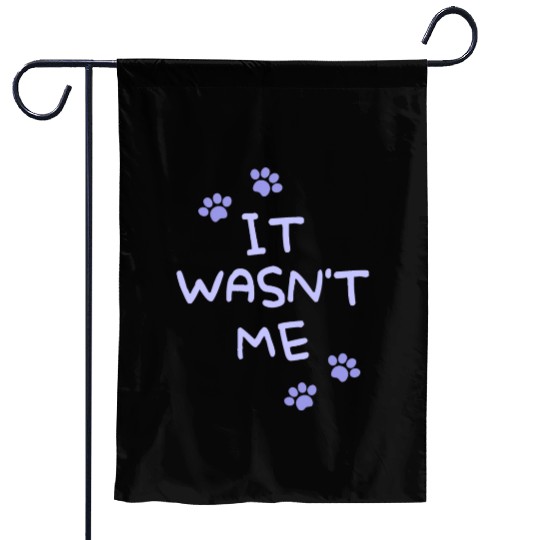 It Wasn't Me Garden Flags