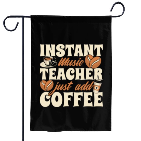 Music Teacher Coffee Garden Flags