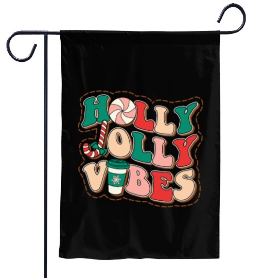 holly jolly vibes Garden Flags
