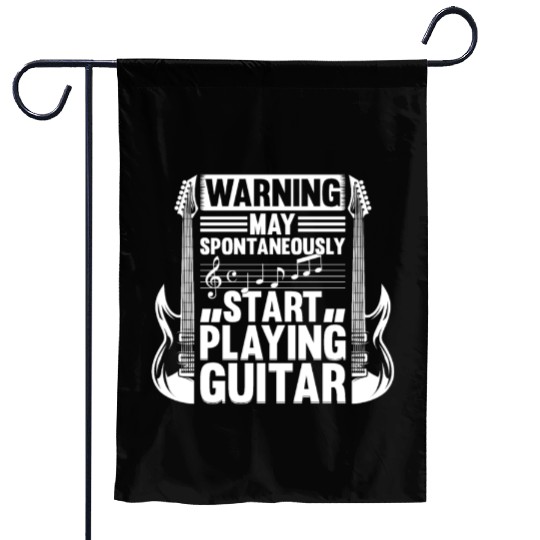 Guitar Player Warning May Spontaneously Start Play Garden Flags
