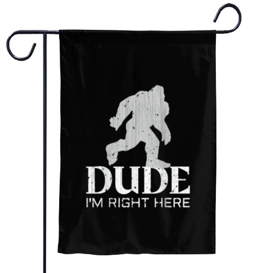 Bruh I'm Right Here Yeti Bigfoot Sasquatch Garden Flags