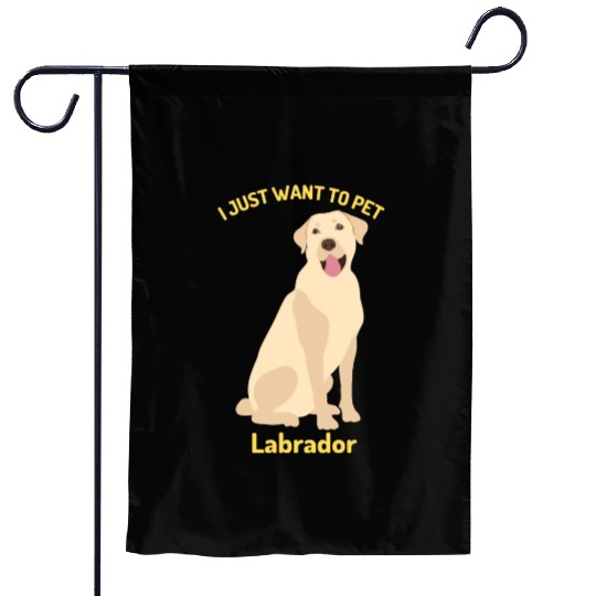 The Labrador Just Want To Pet Garden Flags